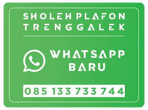 Nomor Whatsapp Baru Sholeh Jasa Pemasangan Plafon Trenggalek 085 133 733 744